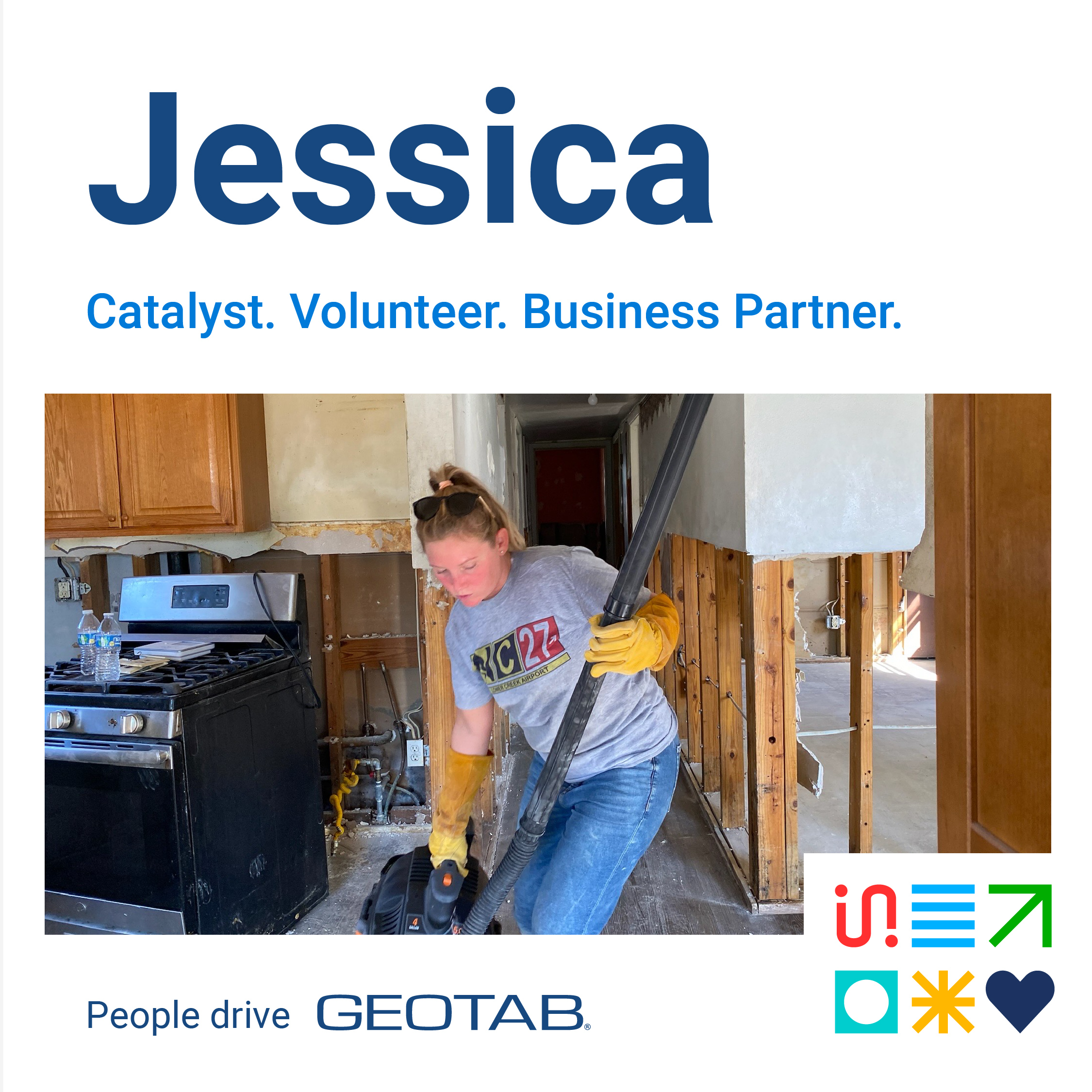 Image of Geotabber Jessica helping with Hurricane Helene efforts. Caption ' Catalyst. Volunteer. Business Partner'